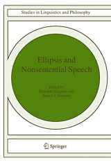 9781402022999-1402022999-Ellipsis and Nonsentential Speech (Studies in Linguistics and Philosophy, 81)