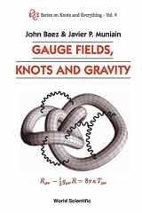 9789810220341-9810220340-Gauge Fields, Knots and Gravity (Knots and Everything)