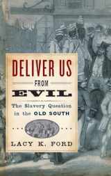 9780195118094-019511809X-Deliver Us from Evil: The Slavery Question in the Old South