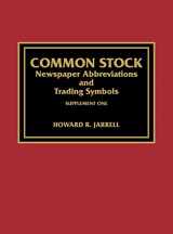 9780810824195-0810824191-Common Stock Newspaper Abbreviations and Trading Symbols, Supplement One