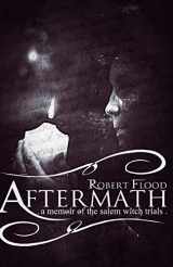 9781495266331-1495266338-Aftermath:A Memoir of the Salem Witch Trials