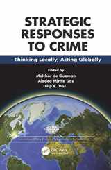 9781138112476-113811247X-Strategies Responses to Crime: Thinking Locally, Acting Globally (International Police Executive Symposium Co-Publications)