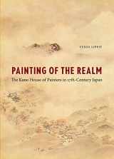 9780295991542-0295991542-Painting of the Realm: The Kano House of Painters in Seventeenth-Century Japan
