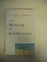 9780385500715-0385500718-The Wealth of Knowledge: Intellectual Capital and the Twenty-first Century Organization