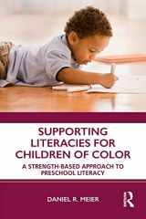 9780367111861-0367111861-Supporting Literacies for Children of Color: A Strength-Based Approach to Preschool Literacy
