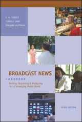9780073268699-0073268690-Broadcast News Handbook: Writing, Reporting, Producing in a Converging Media World with Student CD-ROM and PowerWeb