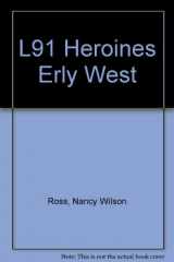 9780394903910-0394903919-L91 Heroines Erly West