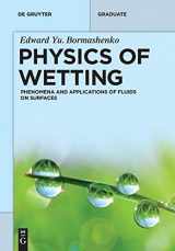 9783110444803-3110444801-Physics of Wetting: Phenomena and Applications of Fluids on Surfaces (De Gruyter Textbook)