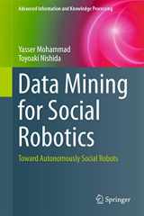 9783319252308-3319252305-Data Mining for Social Robotics: Toward Autonomously Social Robots (Advanced Information and Knowledge Processing)
