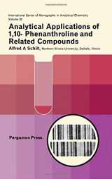 9780080128771-0080128777-Analytical Application of 1, 10- Phenanthroline and Related Compounds (International series of monographs in analytical chemistry)