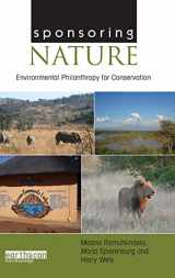 9781844079049-184407904X-Sponsoring Nature: Environmental Philanthropy for Conservation