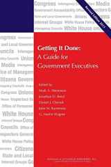 9781442223141-1442223146-Getting It Done: A Guide for Government Executives (IBM Center for the Business of Government)