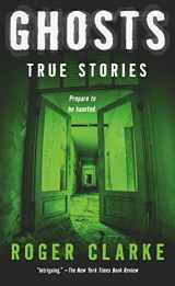 9781250073129-125007312X-Ghosts: True Stories