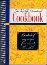 9780938978244-0938978241-The Wycliffe International Cookbook