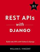 9781983029981-198302998X-REST APIs with Django: Build powerful web APIs with Python and Django