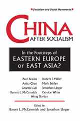 9781563246678-1563246678-China After Socialism: In the Footsteps of Eastern Europe or East Asia? (Socialism & Social Movements)