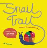 9781847804235-1847804233-Snail Trail: In Search of a Modern Masterpiece