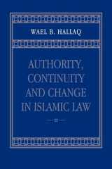9780521023931-0521023939-Authority, Continuity and Change in Islamic Law