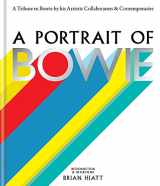 9781844039272-1844039277-A Portrait of Bowie: A tribute to Bowie by his artistic collaborators and contemporaries
