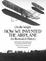 9780486256627-0486256626-How We Invented the Airplane: An Illustrated History (Dover Transportation)