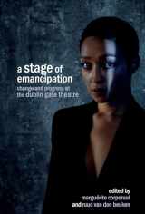 9781800856103-1800856105-A Stage of Emancipation: Change and Progress at the Dublin Gate Theatre