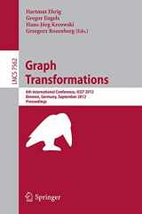 9783642336539-3642336531-Graph Transformation: 6th International Conference, ICGT 2012, Bremen, Germany, September 24-29, 2012, Proceedings (Theoretical Computer Science and General Issues)