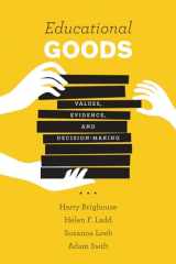9780226514178-022651417X-Educational Goods: Values, Evidence, and Decision-Making