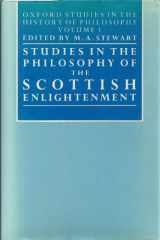 9780198249672-0198249675-Studies in the Philosophy of the Scottish Enlightenment (Oxford Studies in the History of Philosophy)