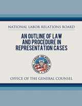 9781479320165-1479320161-An Outline of Law and Procedure in Representation Cases