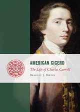 9781933859897-193385989X-American Cicero: The Life of Charles Carroll (Lives of the Founders)