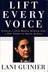 9780684811451-0684811456-Lift Every Voice: Turning a Civil Rights Setback Into a New Vision of Social Justice