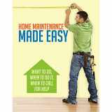 9780867187182-0867187182-Home Maintenance Made Easy: What to Do, When to Do It, When to Call for Help