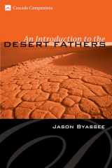 9781597525305-1597525308-An Introduction to the Desert Fathers (Cascade Companions)