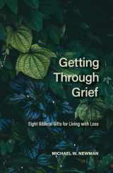 9780758667120-0758667124-Getting Through Grief