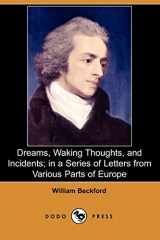 9781406537109-1406537101-Dreams, Waking Thoughts, and Incidents; In a Series of Letters from Various Parts of Europe (Dodo Press)