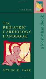 9780323018661-0323018661-Pediatric Cardiology Handbook