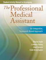 9780803616721-0803616724-Student Activity Manual for The Professional Medical Assistant: An Integrative, Teamwork-Based Approach