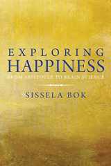 9780300178104-0300178107-Exploring Happiness: From Aristotle to Brain Science