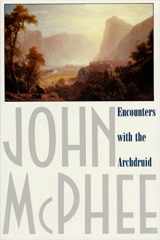 9780374514310-0374514313-Encounters with the Archdruid: Narratives About a Conservationist and Three of His Natural Enemies