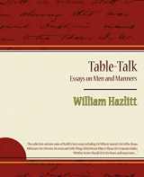9781604245660-1604245662-Table-Talk, Essays on Men and Manners