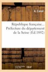 9782012768000-2012768008-République Française... Préfecture Du Département de la Seine (Éd.1892) (Sciences Sociales) (French Edition)