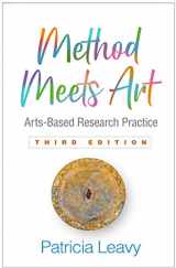 9781462538973-1462538975-Method Meets Art: Arts-Based Research Practice