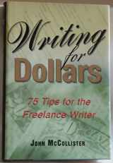 9780760711507-076071150X-Writing for dollars: 75 tips for the freelance writer