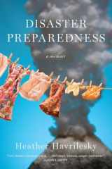 9781594485466-1594485461-Disaster Preparedness: A Memoir