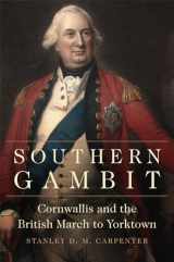 9780806167381-0806167386-Southern Gambit (Campaigns and Commanders Series) (Volume 65)