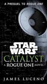 9781101967003-1101967005-Catalyst (Star Wars): A Rogue One Novel