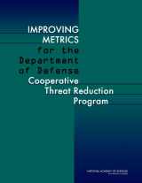 9780309222556-0309222559-Improving Metrics for the Department of Defense Cooperative Threat Reduction Program
