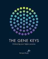 9781780285429-1780285426-The Gene Keys: Embracing Your Higher Purpose
