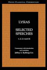 9781585100293-1585100293-Lysias: Selected Speeches: 1, 2, 3, 4, and 24 (Focus Classical Commentary)