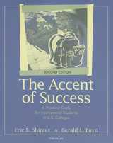 9780472032563-0472032569-The Accent of Success, Second Edition: A Practical Guide for International Students in U.S. Colleges
